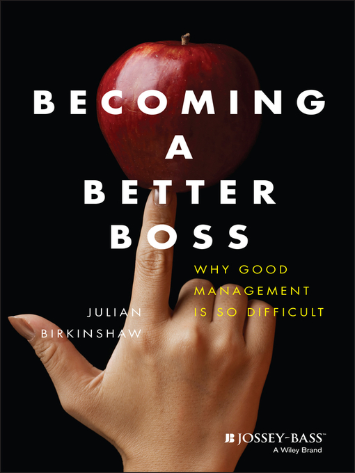 Title details for Becoming a Better Boss by Julian Birkinshaw - Available